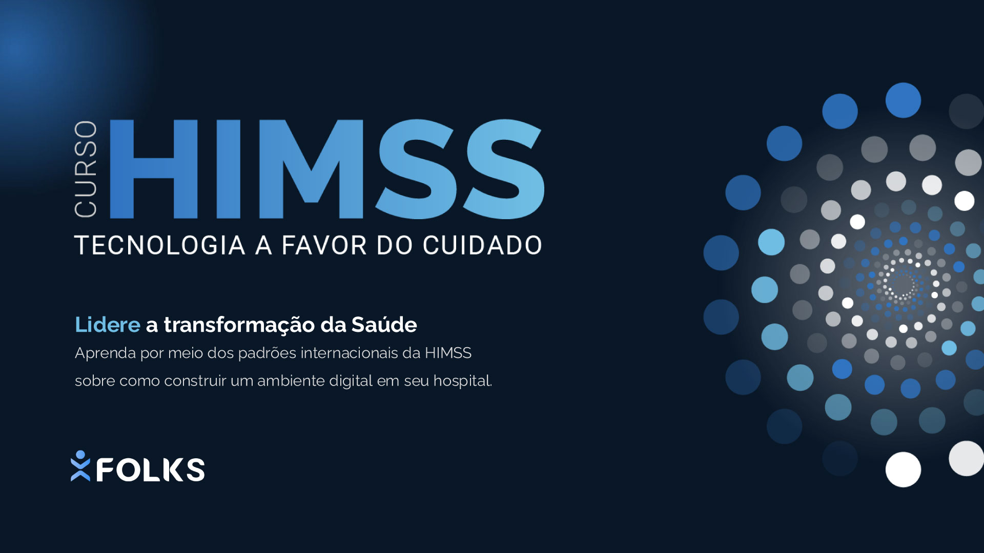 HIMSS: Tecnologia a Favor do Cuidado